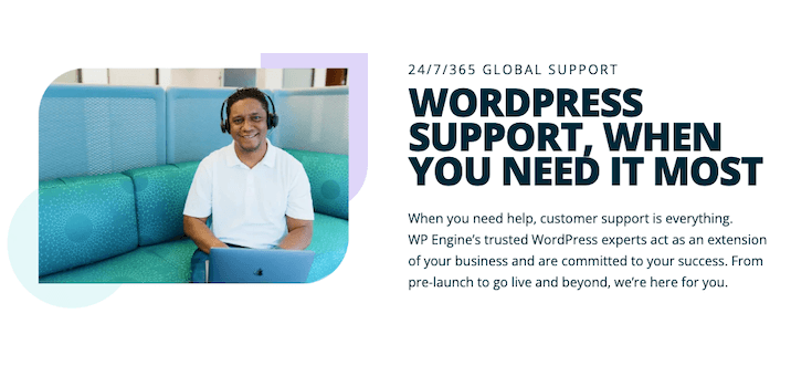 A screenshot from WP Engine’s website describing their customer support with phrase "Wordpress support when you need it most".